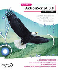 Title: Foundation ActionScript 3.0 for Flash and Flex, Author: Darren Richardson
