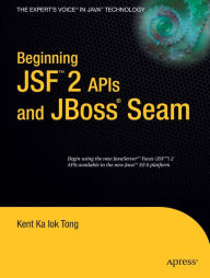 Title: Beginning JSFT 2 APIs and JBoss® Seam, Author: Kent Ka Iok Tong
