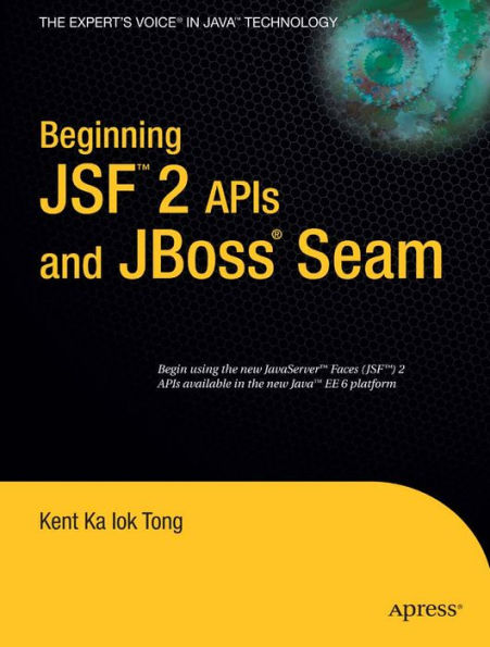 Beginning JSFT 2 APIs and JBoss® Seam
