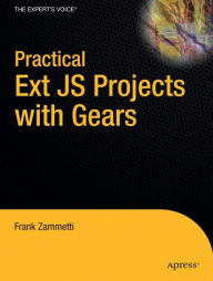 Title: Practical Ext JS Projects with Gears, Author: Frank Zammetti