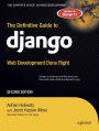 The Definitive Guide to Django: Web Development Done Right