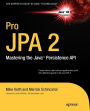 Pro JPA 2: Mastering the JavaT Persistence API / Edition 1