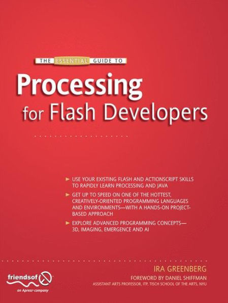 The Essential Guide to Processing for Flash Developers / Edition 1