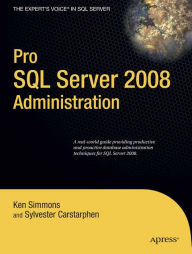 Title: Pro SQL Server 2008 Administration, Author: Ken Simmons