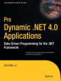 Pro Dynamic .NET 4.0 Applications: Data-Driven Programming for the .NET Framework