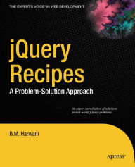 Title: jQuery Recipes: A Problem-Solution Approach, Author: Bintu Harwani