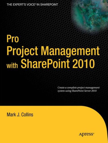 Pro Project Management with SharePoint 2010 / Edition 1