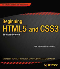 Title: Beginning HTML5 and CSS3: The Web Evolved, Author: Christopher Murphy