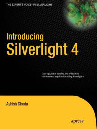 Title: Introducing Silverlight 4, Author: Ashish Ghoda