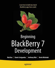 Title: Beginning BlackBerry 7 Development, Author: Anthony Rizk