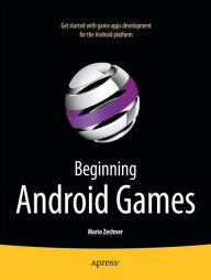 Title: Beginning Android Games, Author: Mario Zechner