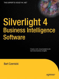 Title: Silverlight 4 Business Intelligence Software / Edition 2, Author: Bart Czernicki