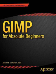 Title: GIMP for Absolute Beginners, Author: Jan Smith