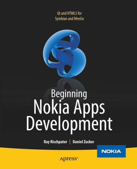 Beginning Nokia Apps Development: Qt and HTML5 for Symbian and MeeGo