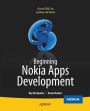 Beginning Nokia Apps Development: Qt and HTML5 for Symbian and MeeGo