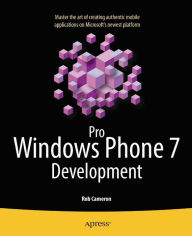 Title: Pro Windows Phone 7 Development, Author: Rob Cameron