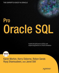 Title: Pro Oracle SQL / Edition 1, Author: Karen Morton