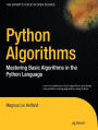 Python Algorithms: Mastering Basic Algorithms in the Python Language / Edition 1