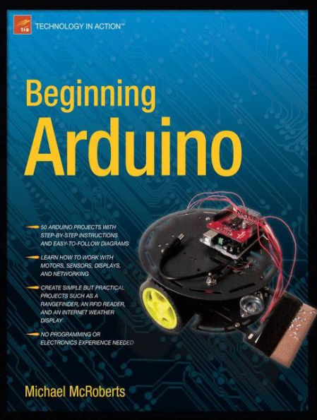 Beginning Arduino / Edition 1