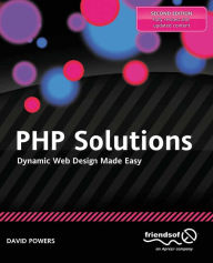 Title: PHP Solutions: Dynamic Web Design Made Easy, Author: David Powers