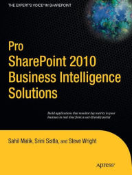 Title: Pro SharePoint 2010 Business Intelligence Solutions, Author: Sahil Malik