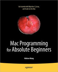 Title: Mac Programming for Absolute Beginners, Author: Wallace Wang