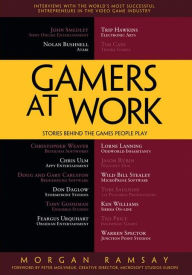 Title: Gamers at Work: Stories Behind the Games People Play, Author: Morgan Ramsay