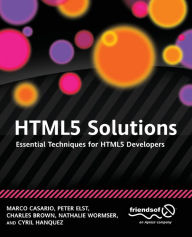 Title: HTML5 Solutions: Essential Techniques for HTML5 Developers, Author: Marco Casario