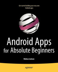 Title: Android Apps for Absolute Beginners, Author: Wallace Jackson