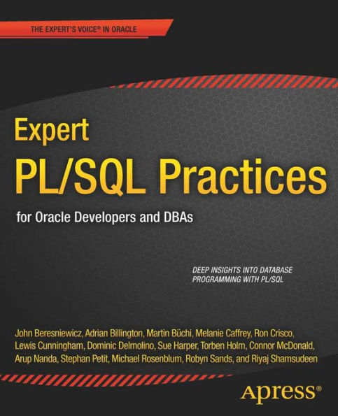 Expert PL/SQL Practices: for Oracle Developers and DBAs