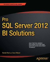 Title: Pro SQL Server 2012 BI Solutions, Author: Randal Root