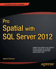 Title: Pro Spatial with SQL Server 2012, Author: Alastair Aitchison