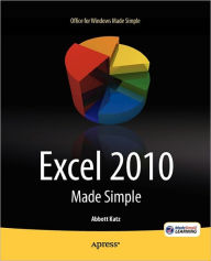 Title: Excel 2010 Made Simple, Author: Abbott Katz