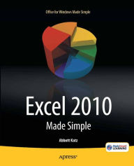 Title: Excel 2010 Made Simple, Author: Abbott Katz