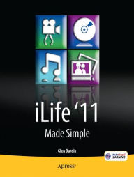 Title: iLife '11 Made Simple, Author: Glen Durdik