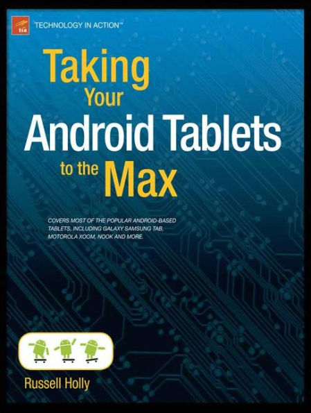 Taking Your Android Tablets to the Max