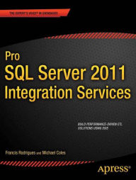 Title: Pro SQL Server 2012 Integration Services, Author: Francis Rodrigues