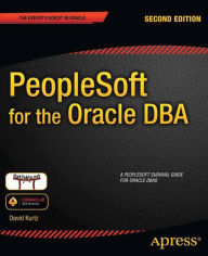 Title: PeopleSoft for the Oracle DBA, Author: David Kurtz