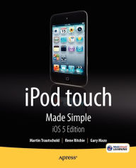 Title: iPod touch Made Simple, iOS 5 Edition, Author: Martin Trautschold