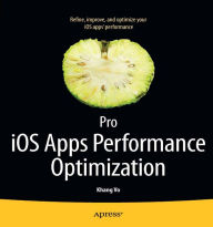 Title: Pro iOS Apps Performance Optimization, Author: Khang Vo