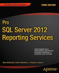 Title: Pro SQL Server 2012 Reporting Services, Author: Brian McDonald