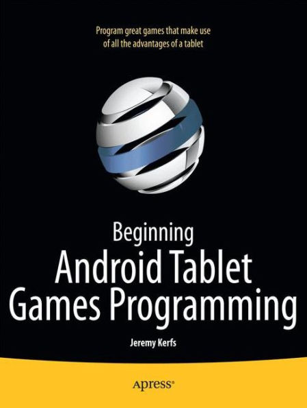 Beginning Android Tablet Games Programming