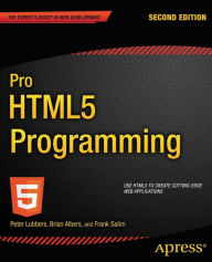Title: Pro HTML5 Programming: Powerful APIs for Richer Internet Application Development, Author: Peter Lubbers