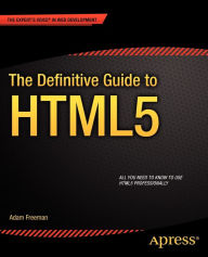 Title: The Definitive Guide to HTML5, Author: Adam Freeman