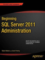 Title: Beginning SQL Server 2012 Administration, Author: Robert Walters