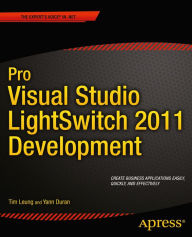 Title: Pro Visual Studio LightSwitch 2011 Development, Author: Tim Leung