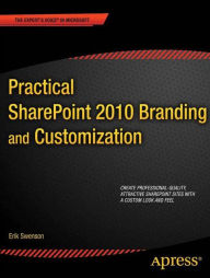 Title: Practical SharePoint 2010 Branding and Customization, Author: Erik Swenson