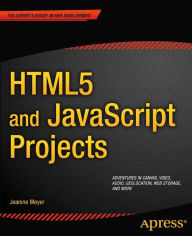 Title: HTML5 and JavaScript Projects, Author: Jeanine Meyer