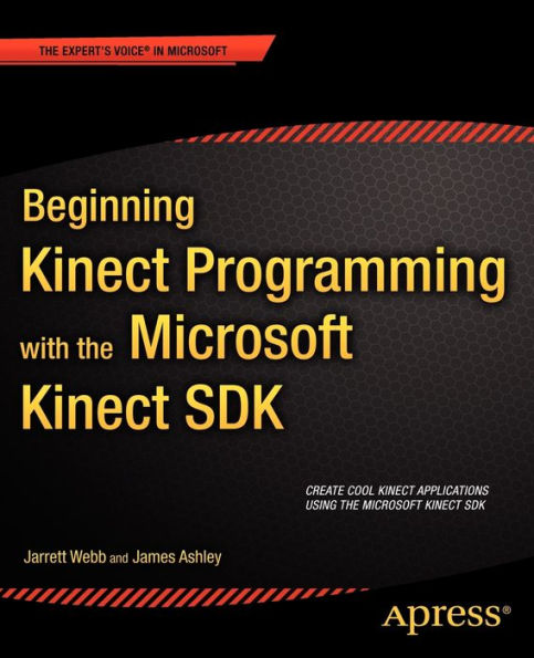 Beginning Kinect Programming with the Microsoft SDK