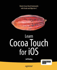 Title: Learn Cocoa Touch for iOS, Author: Jeff Kelley